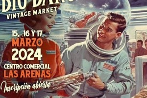Big Bang Vintage im C. C. Las Arenas vom 15. - 17. März 2024